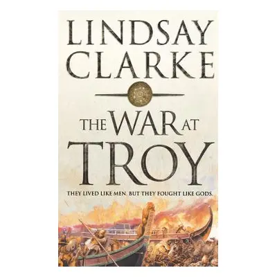 "The War at Troy" - "" ("Clarke Lindsay")