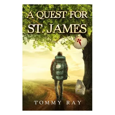 "A Quest for St. James" - "" ("Ray Tommy")