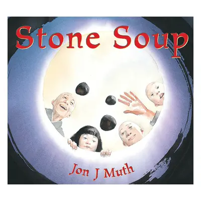 "Stone Soup" - "" ("Muth Jon J.")