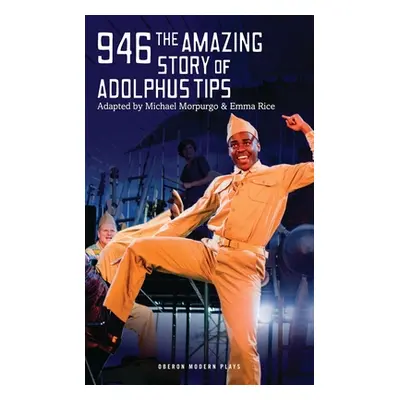 "946: The Amazing Story of Adolphus Tips" - "" ("Morpurgo Michael")