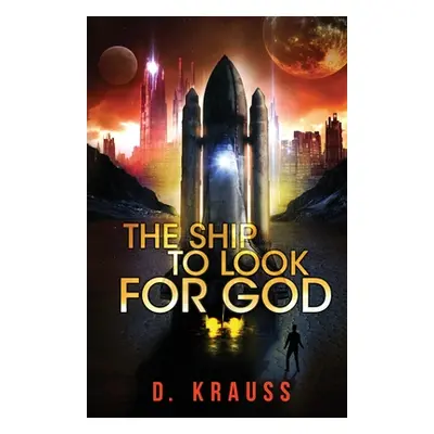 "The Ship to Look for God" - "" ("Krauss D.")