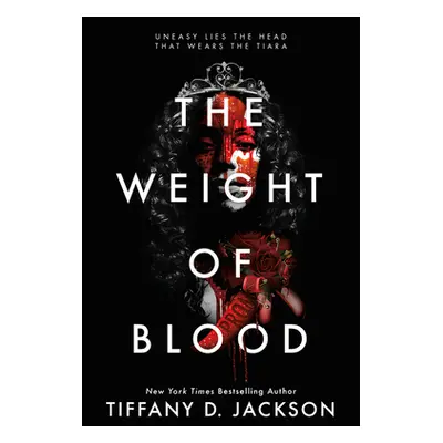 "The Weight of Blood" - "" ("Jackson Tiffany D.")