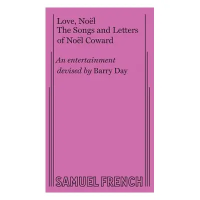 "Love, Noel: The Letters and Songs of Noel Coward" - "" ("Day Barry")