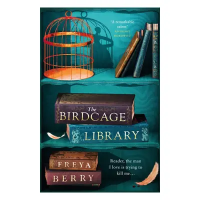 Birdcage Library - A spellbinding novel of hidden clues and dark obsession NEW for 2023 (Berry F