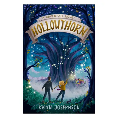 "Hollowthorn: A Ravenfall Novel" - "" ("Josephson Kalyn")