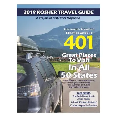 "Kosher Travel Guide 2019" - "" ("Kashrus Magazine")