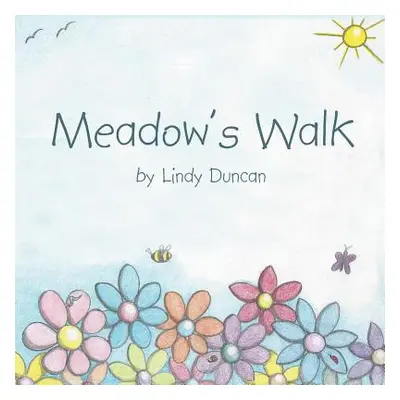 "Meadow's Walk" - "" ("Duncan Lindy")