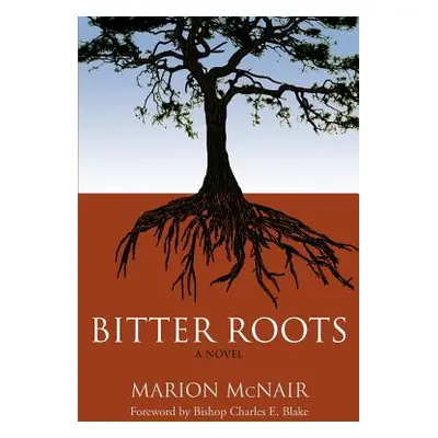 "Bitter Roots" - "" ("McNair Marion")