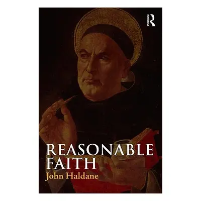 "Reasonable Faith" - "" ("Haldane John")