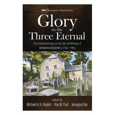 "Glory to the Three Eternal" - "" ("Haykin Michael A. G.")