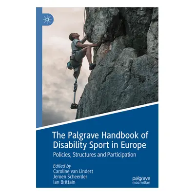 "The Palgrave Handbook of Disability Sport in Europe: Policies, Structures and Participation" - 