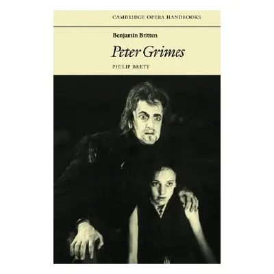 "Benjamin Britten: Peter Grimes" - "" ("Brett Philip")