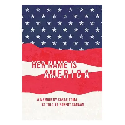 "Her Name Is America" - "" ("Toma Sabah")