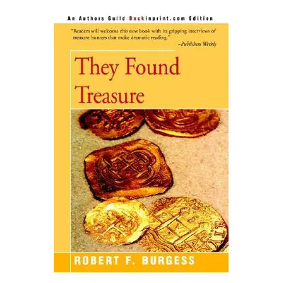 "They Found Treasure" - "" ("Burgess Robert F.")