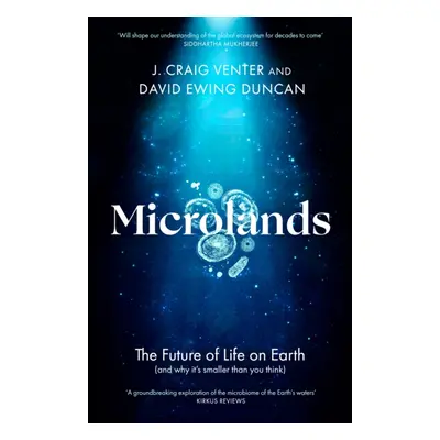 Microlands - The Future of Life on Earth (and Why Its Smaller Than You Think) (Venter J. Craig)