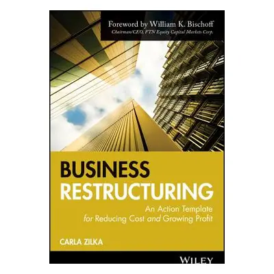 "Business Restructuring" - "" ("Zilka Carla")