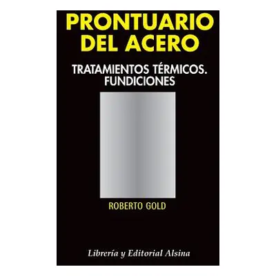 "Prontuario del acero" - "" ("Gold Roberto")