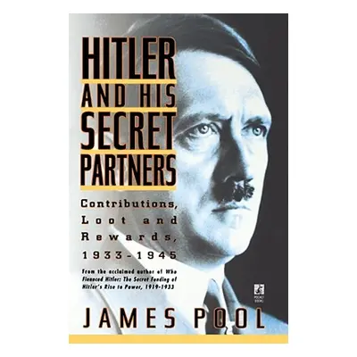 "Hitler and His Secret Partners" - "" ("Pool James")