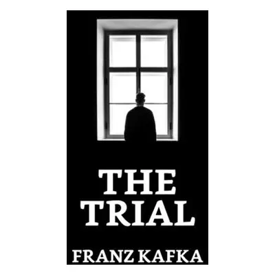 "The Trial" - "" ("Kafka Franz")