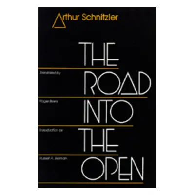 "The Road Into the Open" - "" ("Schnitzler Arthur")