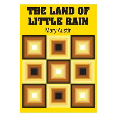 "The Land of Little Rain" - "" ("Austin Mary")