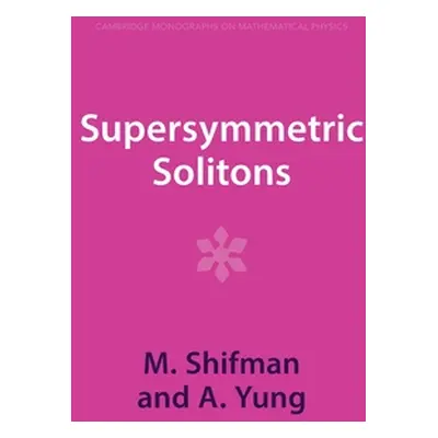 "Supersymmetric Solitons" - "" ("Shifman M.")