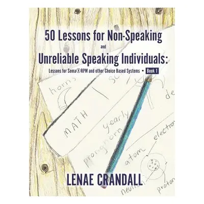 "50 Lessons for Non-Speaking and Unreliable Speaking Individuals: Lessons for Soma