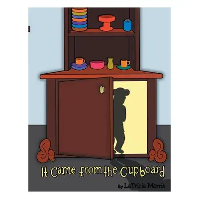 "It Came from the Cupboard" - "" ("Morris Latricia")