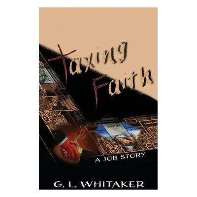 "Taxing Faith: A Job story" - "" ("Whitaker G. L.")