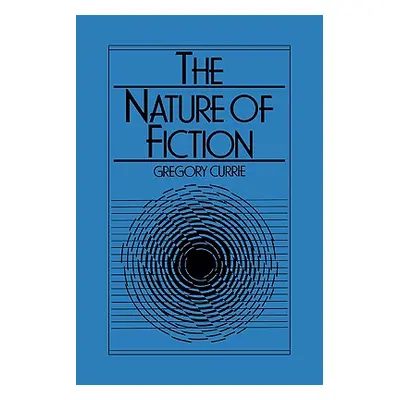 "The Nature of Fiction" - "" ("Currie Gregory")