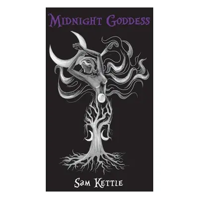 "Midnight Goddess" - "" ("Kettle Sam")