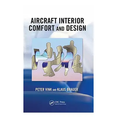 "Aircraft Interior Comfort and Design" - "" ("Vink Peter")