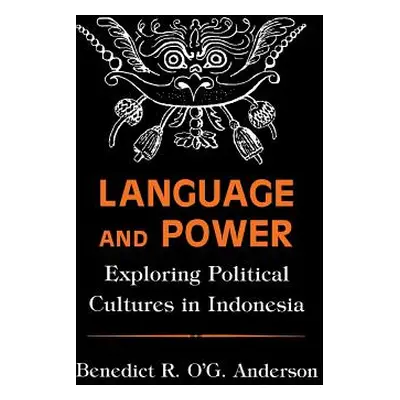 "Language and Power" - "" ("Anderson Benedict R. O'g")