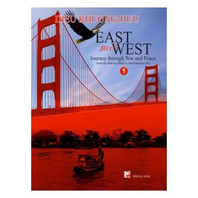 "East meets West (Volume 1)(color - hard cover)" - "" ("Khuong-Huu Dieu")