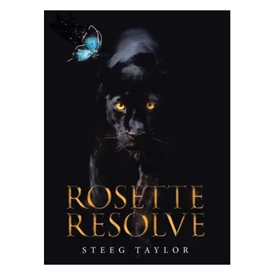 "Rosette Resolve" - "" ("Taylor Steeg")