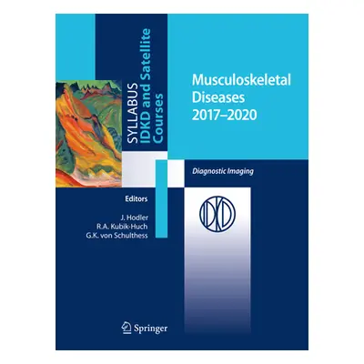 "Musculoskeletal Diseases 2017-2020: Diagnostic Imaging" - "" ("Hodler Juerg")