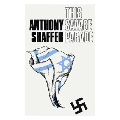 "This Savage Parade" - "" ("Shaffer Anthony")