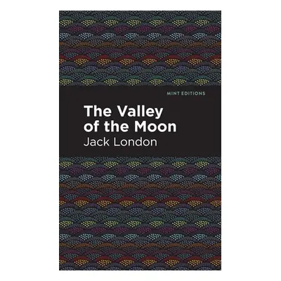 "The Valley of the Moon" - "" ("London Jack")