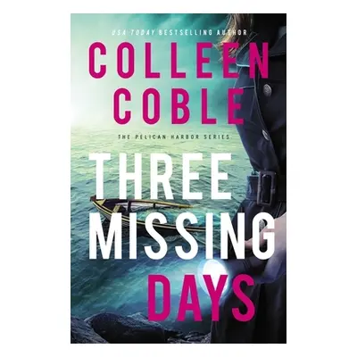 "Three Missing Days" - "" ("Coble Colleen")