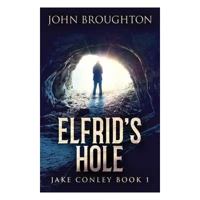 "Elfrid's Hole" - "" ("Broughton John")