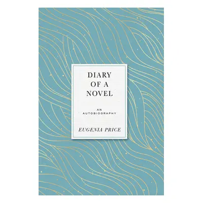 "Diary of a Novel" - "" ("Price Eugenia")