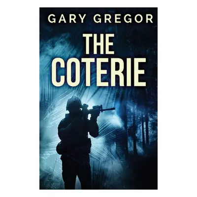 "The Coterie" - "" ("Gregor Gary")