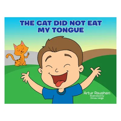 "The cat did not eat my tongue: Selective Mutism Book" - "" ("Raushen Artur")