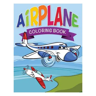 "Airplane Coloring Book for Kids" - "" ("Speedy Publishing LLC")