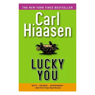 "Lucky You" - "" ("Hiaasen Carl")