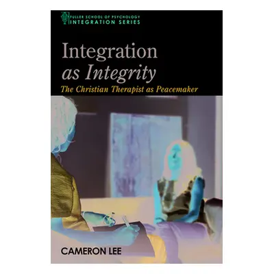 "Integration as Integrity" - "" ("Lee Cameron")