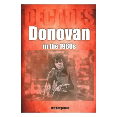 "Donovan in the 1960s: Decades" - "" ("Fitzgerald Jeff")