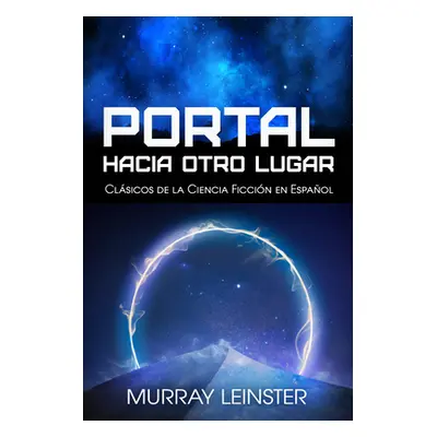 "Portal Hacia Otro Lugar" - "" ("Leinster Murray")