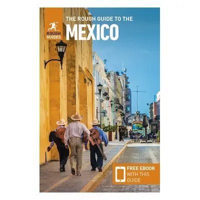 "The Rough Guide to Mexico (Travel Guide with Free Ebook)" - "" ("Guides Rough")