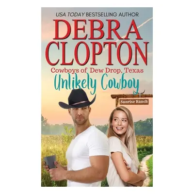 "Unlikely Cowboy" - "" ("Clopton Debra")